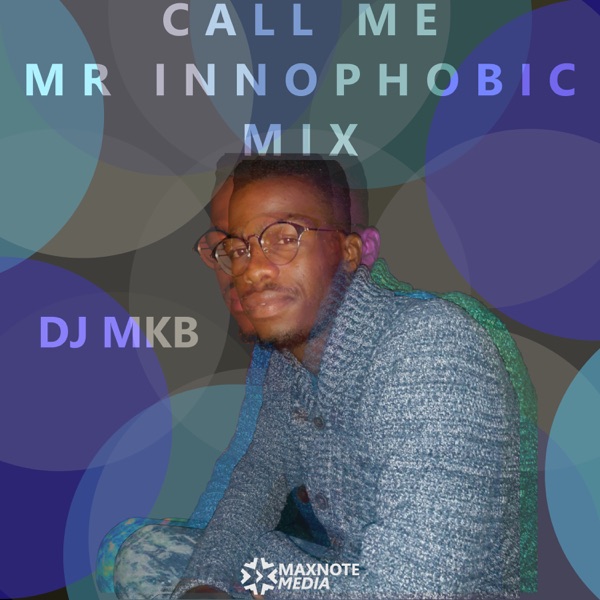 Call Me Mr Innophobic Mix - Single
