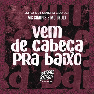 Vem de Cabeça pra Baixo - Single