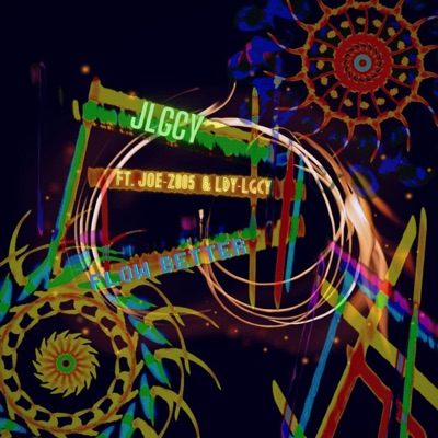 Flow Better (feat. JOE-Z 805 & LDY-LGCY) - Single