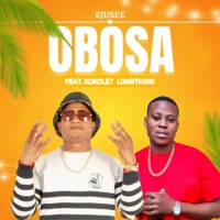 Obosa (feat. Kokolet Longthing) - Single - Ejusee