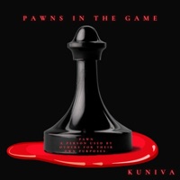 Pawns in the Game - Single - Kuniva