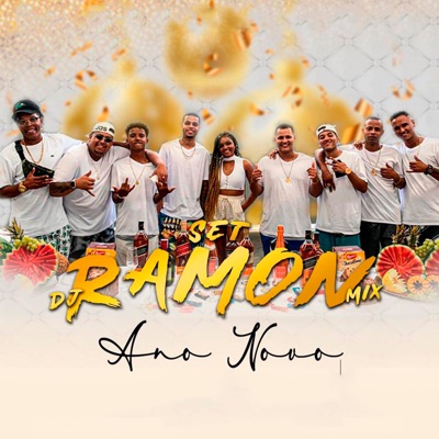 Set Dj Ramon Mix (Ano Novo) [feat. Mc JS, MC Heisen, MC BJR, Mc W13, Mc Thalya, MC Tiago Borges, M.C. Gabriel & MC Boni] - Single