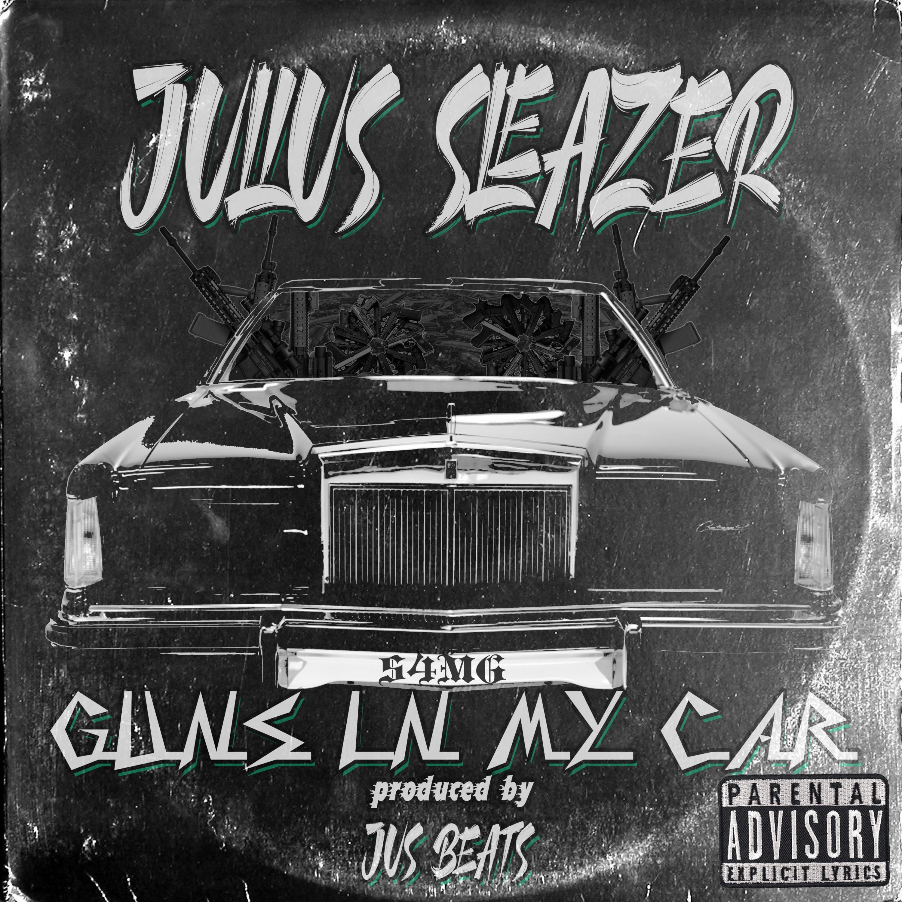 Guns in my Car (feat. Jus Beats) - Single by Julius Sleazer album cover