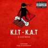 K.I.T-K.A.T. (feat. Deaddroppp & Syahi Nawab) - Single