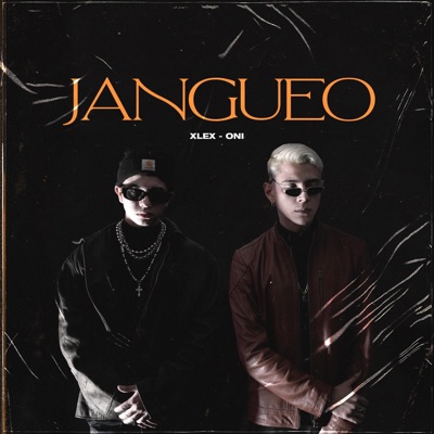 Jangueo (feat. Oni) - Single
