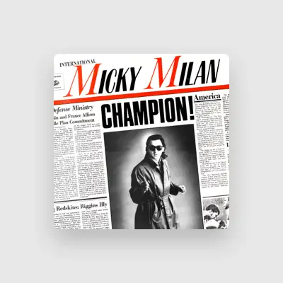 Listen to Micky Milan, watch music videos, read bio, see tour dates & more!
