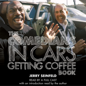 The Comedians in Cars Getting Coffee Book (Unabridged) - Jerry Seinfeld Cover Art