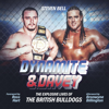Dynamite and Davey: The Explosive Lives of the British Bulldogs (Unabridged) - Steven Bell