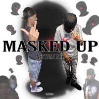 Masked Up - Single - Gettnmoney