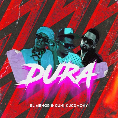 Dura (feat. Cuni y El menor) - Single