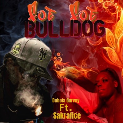 Foe Foe Bulldog (feat. Sakrafice) - Single
