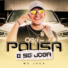 Pousa e Se Joga MC Juca