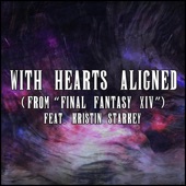 With Hearts Aligned (From "Final Fantasy XIV") (feat. Kristin Starkey) artwork