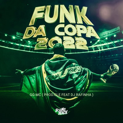 Funk da Copa 2022 (feat. prod. Cle & DJ Rafinha) - Single
