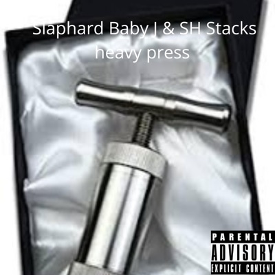 Heavy Press (feat. SH Stacks) - Single
