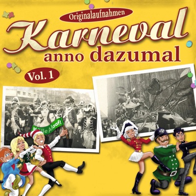 Karneval anno dazumal – Vol. 1