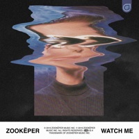 Watch Me - Single - Zookëper