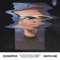 Watch Me - Zookëper lyrics