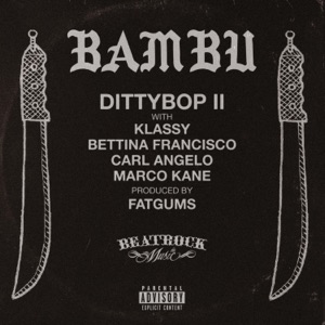 Dittybop II (feat. Klassy, Bettina Francisco, Carl Angelo & Marco Kane) - Single