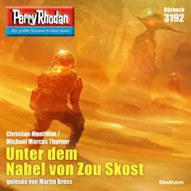 Unter dem Nabel von Zou Skost - Perry Rhodan Erstauflage 3192 (Ungekürzt)