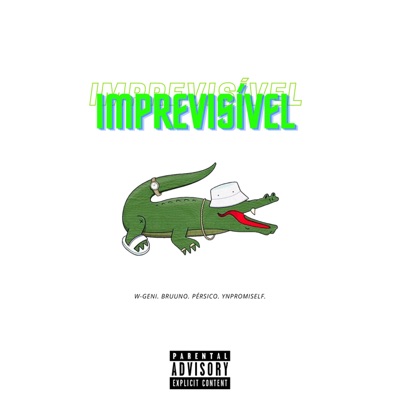 Imprevisível (feat. Pérsico, ynpromiself & WG) - Single