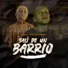 Stream & download Salí de un Barrio - Single