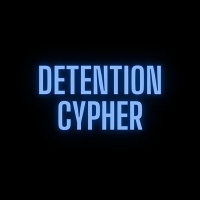 DETENTION CYPHER (feat. GF DOLLA SRIRACHA, GF Dirtyred, WhippedbyTy & Nelle) - Single