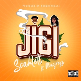 Jigi (feat. Macjreyz) Scahlett