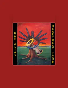 Dengarkan Don Alias, tonton video musik, baca bio, lihat tanggal tur & lainnya!