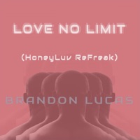 Love No Limit - ReFreak - Single - BL SUEDE & HoneyLuv