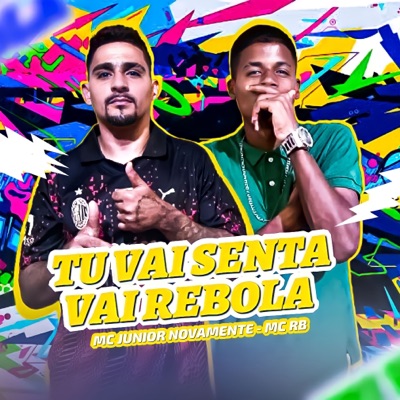 Tu Vai Senta Tu Vai Rebola - Single