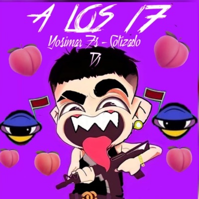 A Los 17 (feat. Yosimar Fs) - Single