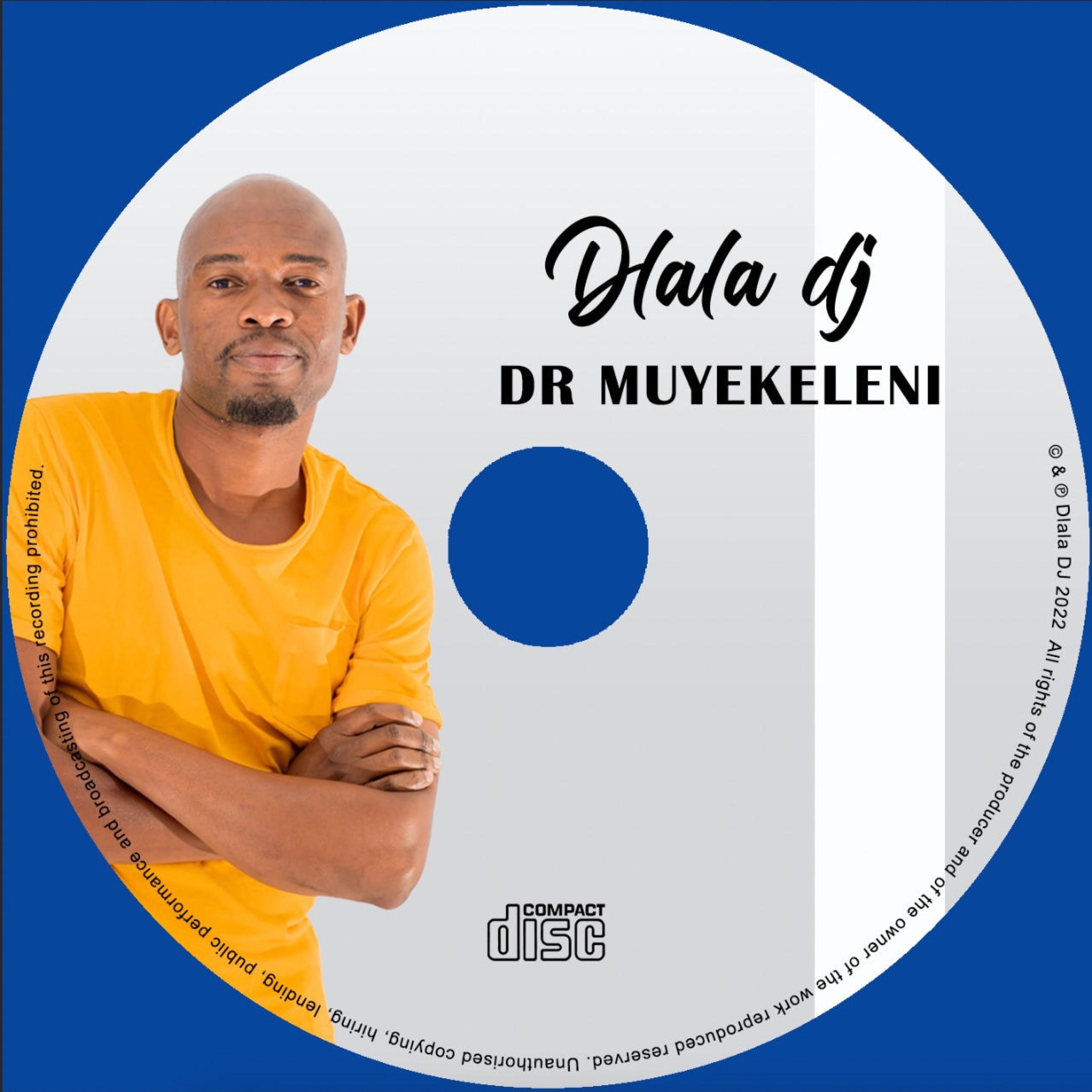 Dlala Dj - Single by Dr Muyekeleni album cover