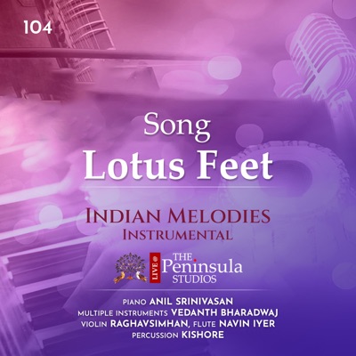 Lotus Feet (Live) [feat. Raghavsimhan, Kishore Kumar & Navin Iyer] - Single