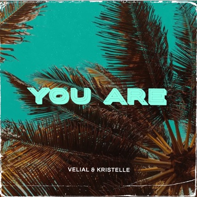 You Are - Single