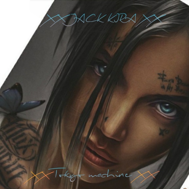 XX Tokyo Machine XX - Album by XX JACK KIRA XX - Apple Music