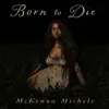 Born To Die