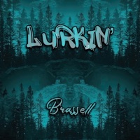 Lurkin' - Single - Brassell