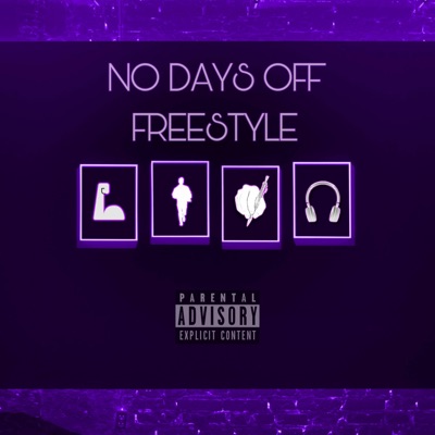 No Days Off Freestyle - Single