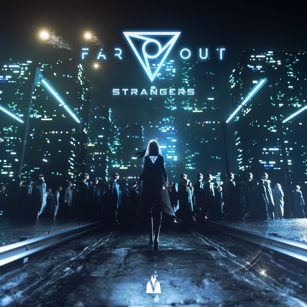 Обложка альбома «Strangers - Single» — Far Out