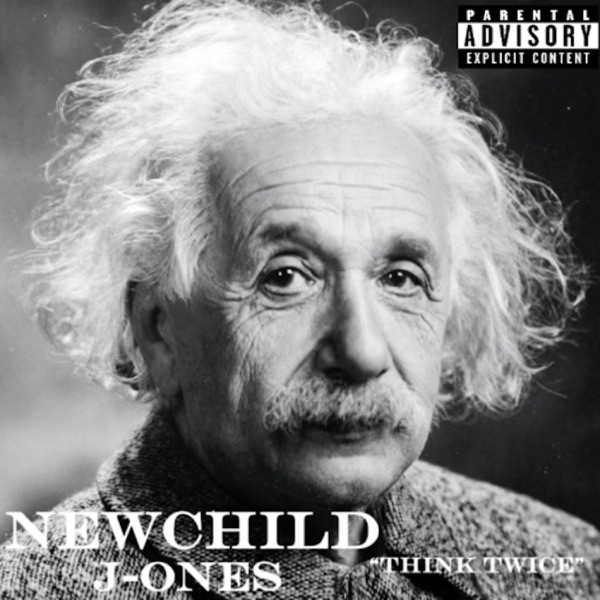 Think Twice (feat. NewChild & J-Ones)