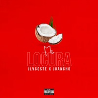 Mi locura - Single - Jlvcoste & Juancho
