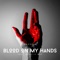 Blood On My Hands (feat. Scootie Wop) - KEENEN lyrics