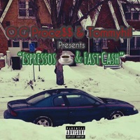 Espressos & Fast Cash - Single - O.G Proce$$ & Tommyhil