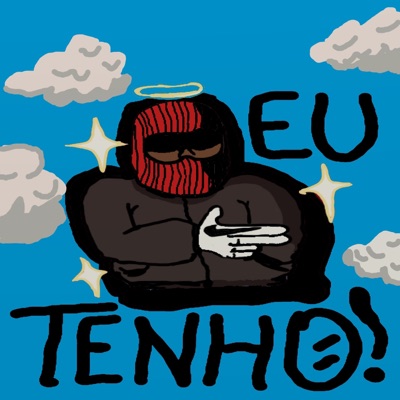 Eu Tenho! (feat. Nigga Parker) - Single