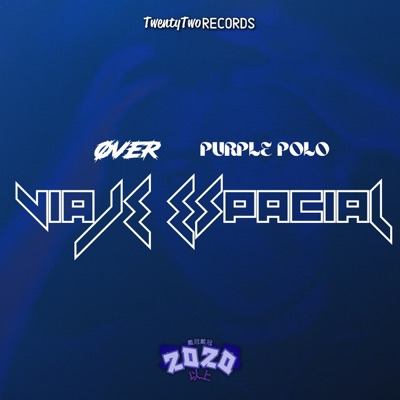 Viaje Espacial (feat. PURPLE POLO) - Single