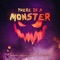 There Is a Monster - Alfons, Rasmus Gozzi & VARGENTA lyrics