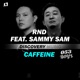Caffeine feat Sammy Sam Single