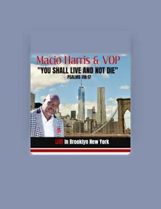 Listen to MACIO HARRIS & VOP, watch music videos, read bio, see tour dates & more!