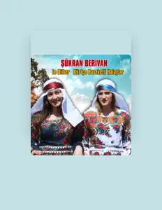 收听 Şükran、观看音乐视频、阅读小传、查看巡演日期等 ！